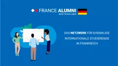 France Alumni - Das Netzwerk für ehemalige internationale Studierende in Frankreich