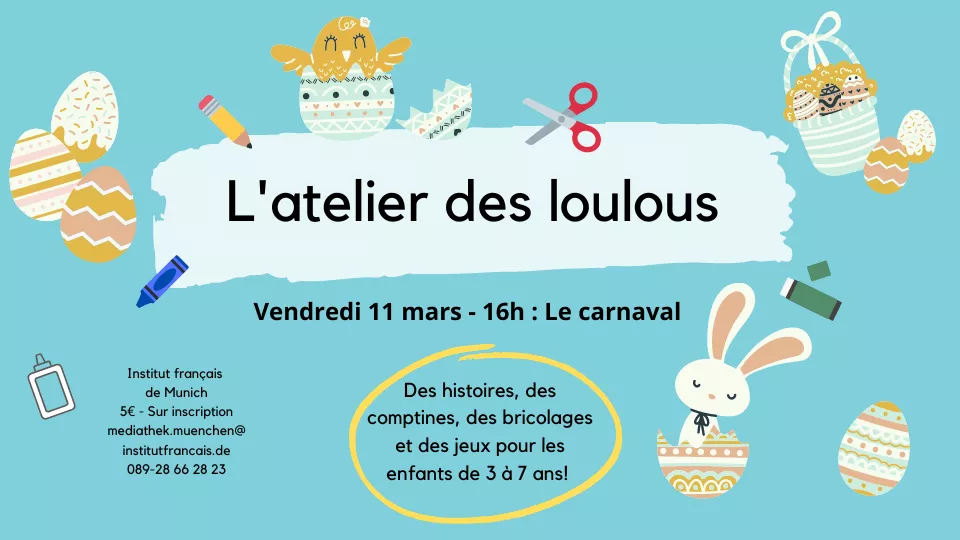 KINDER: Atelier des Loulous  Institut français d'Allemagne